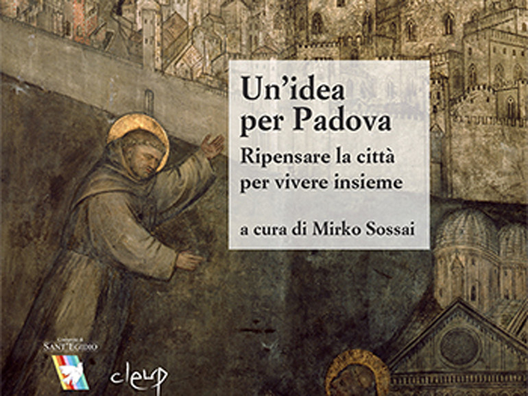 "Un'idea per Padova": il 5 aprile al Pedrocchi la Sant'Egidio presenta il volume