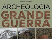 Alberto Donadel, archeologo sulle tracce della Grande Guerra