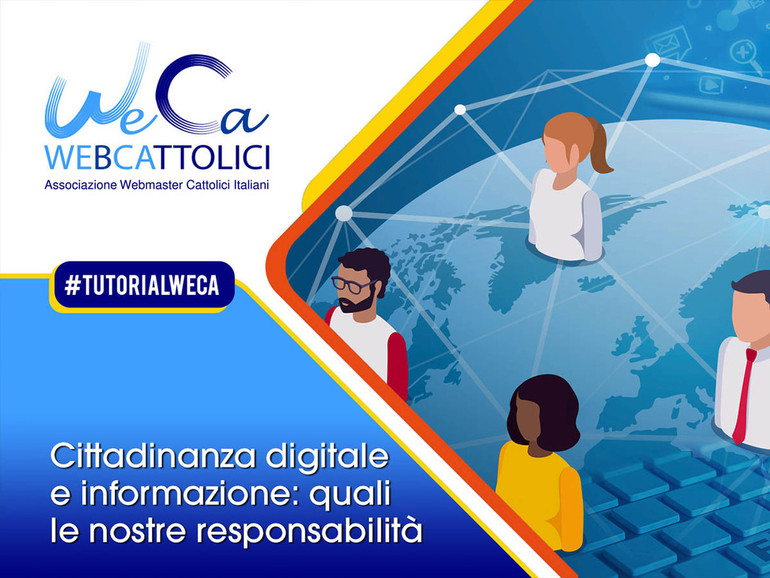 “Cittadinanza digitale e informazione: quali le nostre responsabilità?”:  mercoledì 17 marzo il nuovo Tutorial WeCa