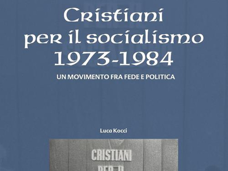 Cristiani per il socialismo 1973-1984. Un movimento fra fede e politica