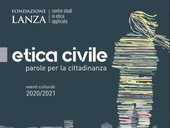 Etica civile: parole per la cittadinanza. Economia: tra sviluppo e sostenibilità. Giovedì 28 gennaio alle 17.30