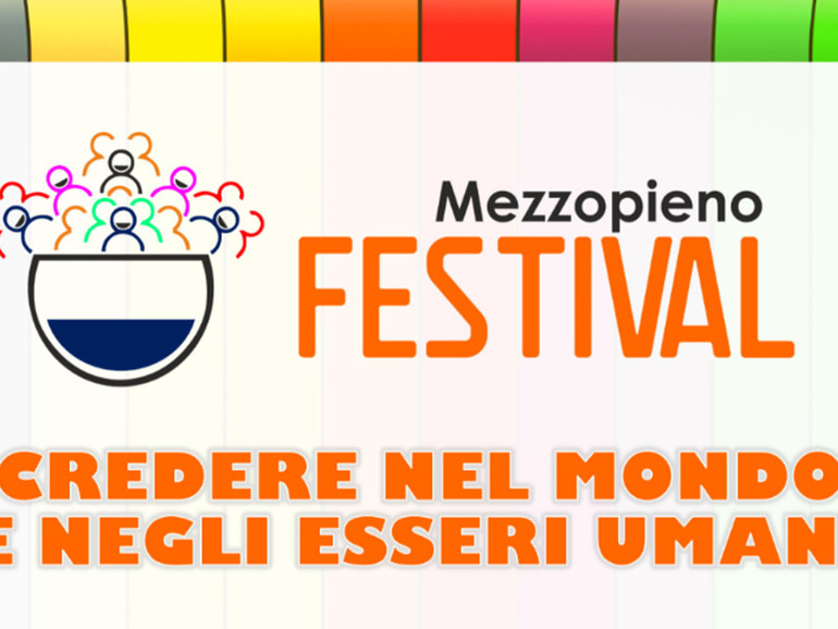 Festival Mezzopieno, a Torino una nuova cultura del pensiero positivo
