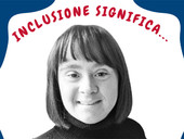 Giornata sindrome down: "Cosa significa inclusione?"