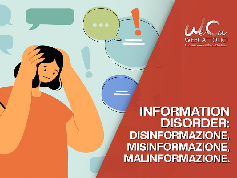 “Gli Information Disorder: disinformazione, misinformazione, malinformazione”.  Mercoledì 23 novembre nuovo Tutorial WeCa