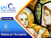 Il #tutorialweca “Maria e l'Avvento” in collaborazione con la Pontificia Academia Mariana Internationalis