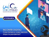 “Incontri “digitali”. Cosa tenere e cosa lasciare dopo la pandemia?”.  Mercoledì 2 giugno nuovo Tutorial WeCa