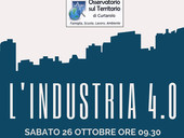 L'industria 4.0. Incontro il 26 ottobre, alle 9.30, con l'osservatorio sul territorio di Curtarolo