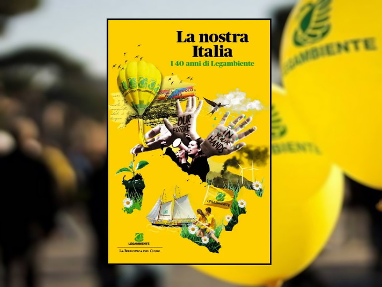 "La nostra Italia": a Padova la presentazione del libro che racconta i 40 anni di vita di Legambiente 