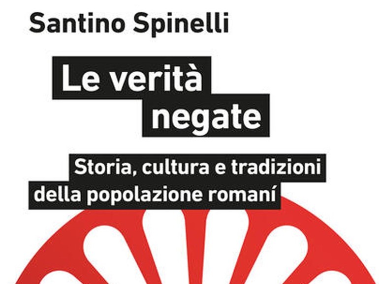“Le verità negate”, un viaggio all’interno della cultura rom “Le verità negate”, un viaggio all’interno della cultura rom