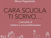 Libri: “Cara Scuola ti scrivo…”, nel libro di Pappalardo la risposta a “Lettera a una professoressa” nel solco di don Milani
