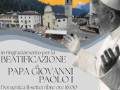 Luciani Beato: messa solenne a Canale d'Agordo domenica 11 settembre alle 16