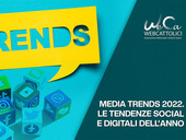 “Media trends 2022. Le tendenze social e digitali dell’anno”. Mercoledì 7 dicembre nuovo Tutorial WeCa