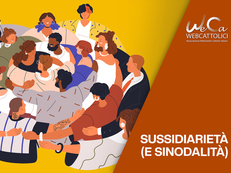 “Sussidiarietà (e sinodalità)”. Mercoledì 29 marzo nuovo Tutorial WeCa