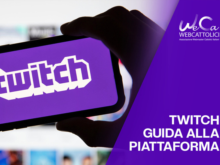 Twitch: guida alla piattaforma
