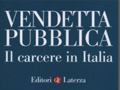 “Vendetta pubblica”: viaggio nelle carceri d’Italia