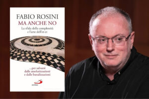 “Ma anche no”: don Fabio Rosini contro gli assolutismi e le semplificazioni del nostro tempo