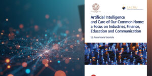 L’intelligenza che serve: una riflessione sull’IA per la casa comune