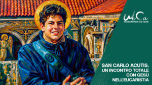 San Carlo Acutis. Un incontro totale con Gesù nell’Eucaristia