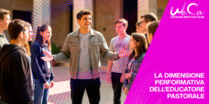 La dimensione performativa dell’educatore pastorale