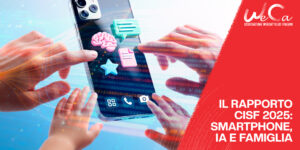 Il rapporto CISF 2025: smartphone, IA e famiglia