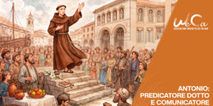 Antonio: predicatore dotto e comunicatore per le folle