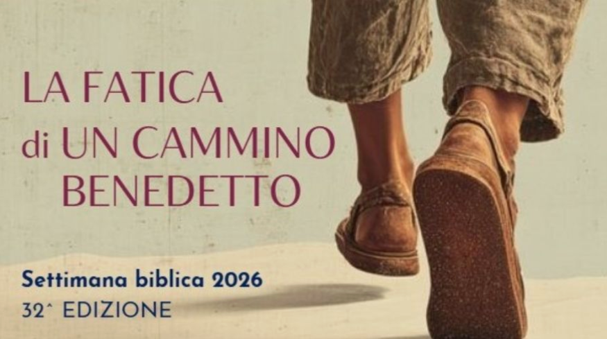 Settimana biblica diocesana: “La fatica di un cammino benedetto”